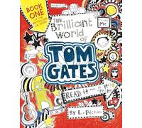 L Pichon – The Brilliant World of Tom Gates – Candlewick Press