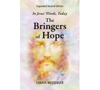 The Bringers Of Hope: In Jesus' Words, Today: Expanded Second Edition