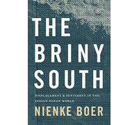 The Briny South: Displacement and Sentiment in the Indian Ocean World