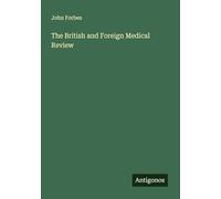 The British and Foreign Medical Review