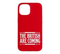 The British are Coming Patriotic Stars 4th of July Funny Coque pour iPhone 15