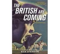 The British Are Coming Young Readers Edition by Rick Atkinson Rick Atkinson (Auteur)
