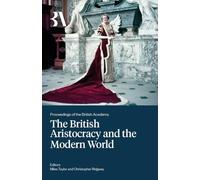 The British Aristocracy and the Modern World