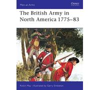 The British Army in North America 1775-1783