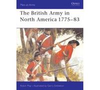The British Army in North America 1775-1783 Robin May (Auteur)