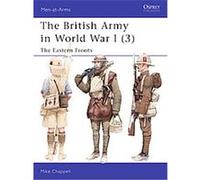The British Army in World War I: The Eastern Fronts (3) – Osprey Publishing