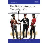 The British Army on Campaign, 1816-1853