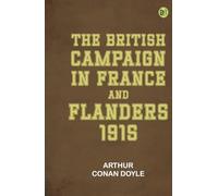 The British Campaign in France and Flanders 1915