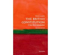 Martin Loughlin – The British Constitution – A Very Short Introduction