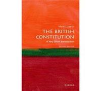 The British Constitution - Loughlin Martin Professor of Public Law Professor of Public Law London School of Economics amp Political Science - Oxford Unive Loughlin Martin Professor of Public Law Profe
