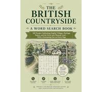 The British Countryside - A Word Search Book: 100 Puzzles Celebrating English Villages, Heritage, Nature, and the Green and Pleasant Land - With a Fascinating Fact on Every Page