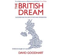 The British Dream: Successes and Failures of Post-War Immigration