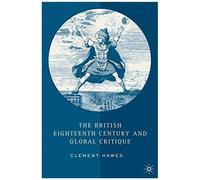 The British Eighteenth Century And Global Critique