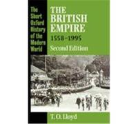 The British Empire 1558-1995, Short Oxford History of the Modern World Series Trevor Owen Lloyd (Auteur)