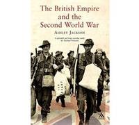 The British Empire and the Second World War Jackson, Ashley (Auteur)
