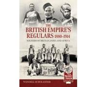 The British Empire's Regulars 1880 - 1914