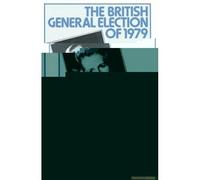 The British General Election Of 1979