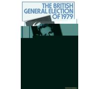 The British General Election Of 1979