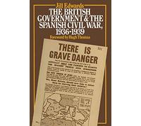 The British Government and the Spanish Civil War, 1936-1939
