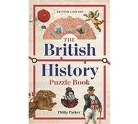 The British History Puzzle Book Philip Parker (Auteur)