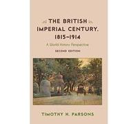 The British Imperial Century, 1815-1914 (Critical Issues in World and International History) - [Version Originale] Inconnu (Auteur)