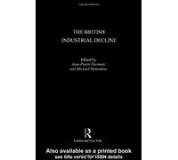 The British Industrial Decline