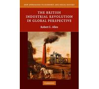 The British Industrial Revolution in Global Perspective