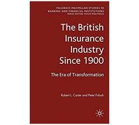 The British Insurance Industry Since 1900