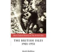 The British Isles 1901–1951 – Oxford University Press