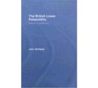 The British Lower Palaeolithic John Mcnabb (Auteur)