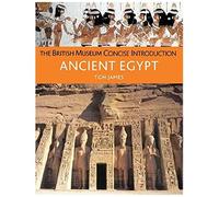 The British Museum Concise Introduction To Ancient Egypt