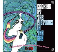 Artistes variés – Looking at the Pictures in the Sky: The British Psychedelic Sounds of 1968 – CD