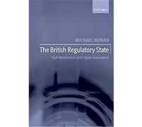 The British Regulatory State Michael Moran (Auteur)