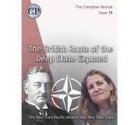 The British Roots of the Deep State Exposed: A New Trans Pacific Alliance May Now Take Shape