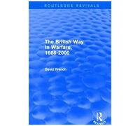 The British Way In Warfare 1688 - 2000