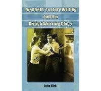 The British Working Class In The Twentieth Century