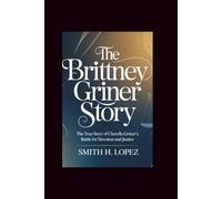 The Brittney Griner Story: The true story of Cherelle Griner’s battle for devotion and justice