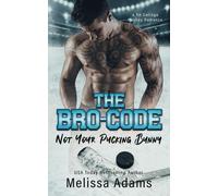 The Bro-Code (Not Your Pucking Bunny)