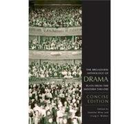 The Broadview Anthology of Drama Plays from the Western Theatre by Edited by Craig S Walker