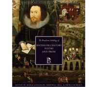 The Broadview Anthology Of Sixteenth-Century Poetry And Prose