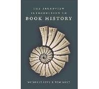The Broadview Introduction To Book History