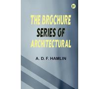 The Brochure Series of Architectural