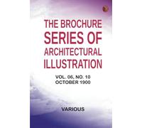 The Brochure Series of Architectural Illustration vol. 06 No. 10 October 1900