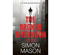 The Broken Afternoon: a pacey and explosive crime novel set in Oxford
