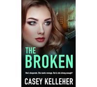 The Broken - Byrne Family Trilogy Book 2