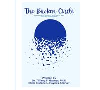 The Broken Circle: A Devotional Journal That Helps Find Healing Amidst Grief