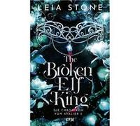The Broken Elf King / Die Chroniken von Avalier Bd.2 | Leia Stone Leia Stone (Auteur)