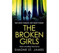 The Broken Girls: The chilling suspense thriller that will have your heart in your mouth