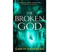 The Broken God - Gareth Hanrahan - Little Brown Book Group - Livre en Anglais - Paperback Gareth HanrahanGareth Hanrahan (Auteur)