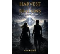 The Broken Heir: A Harvest of Shadows Novel